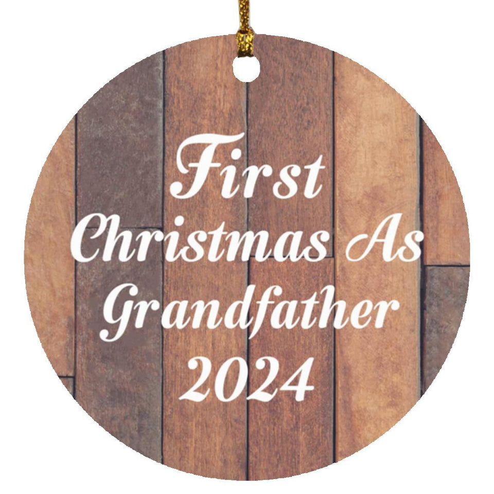 First Christmas As Grandfather 2024 - Circle Ornament E