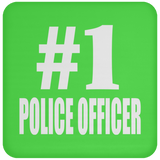 Number One #1 Police Officer - Drink Coaster