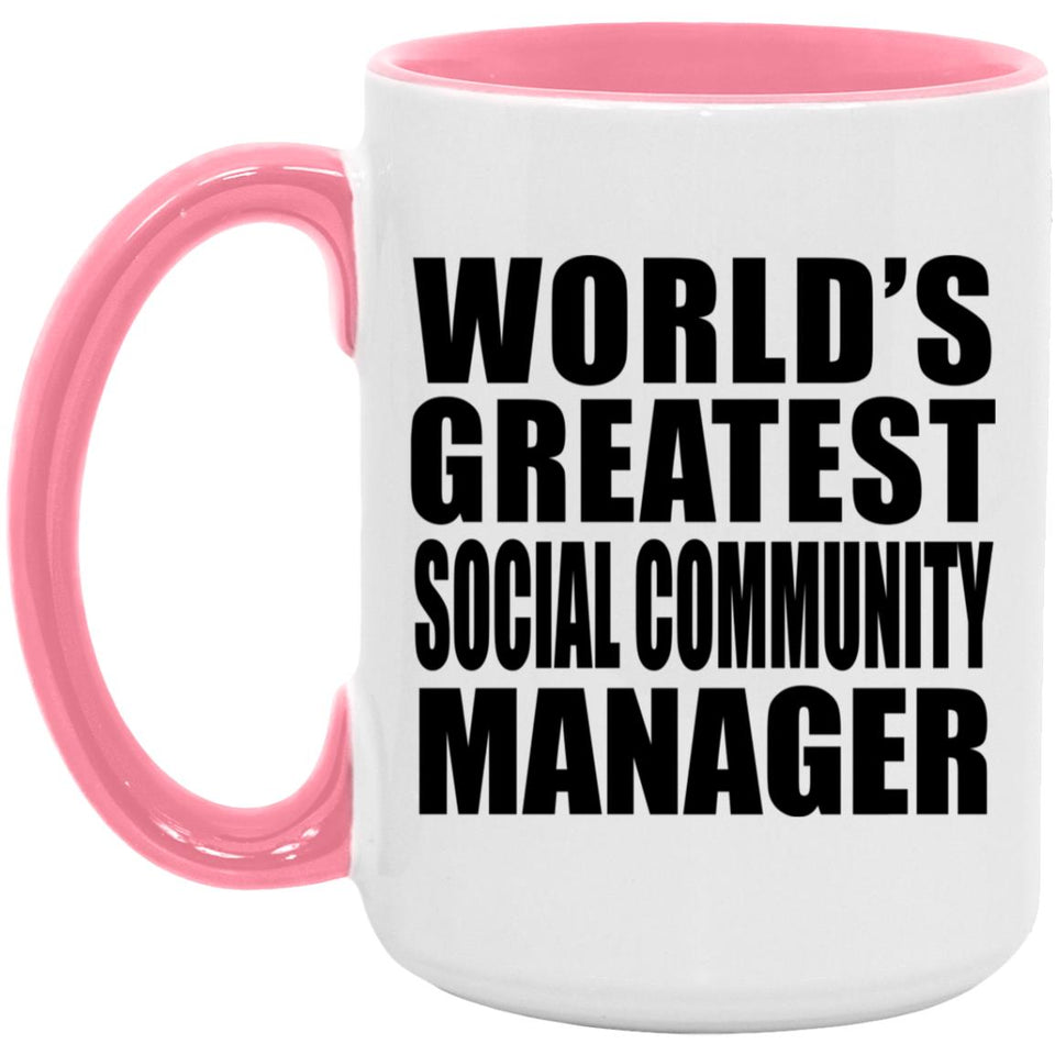 World's Greatest Social Community Manager - 15oz Accent Mug Pink