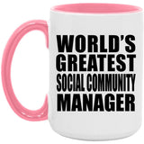 World's Greatest Social Community Manager - 15oz Accent Mug Pink
