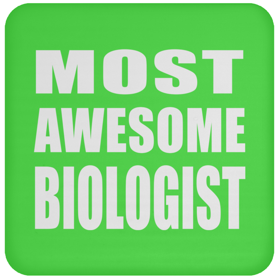 Most Awesome Biologist - Drink Coaster