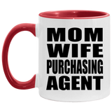 Mom Wife Purchasing Agent - 11oz Accent Mug Red