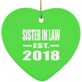 Sister In Law Established EST. 2018 - Heart Ornament