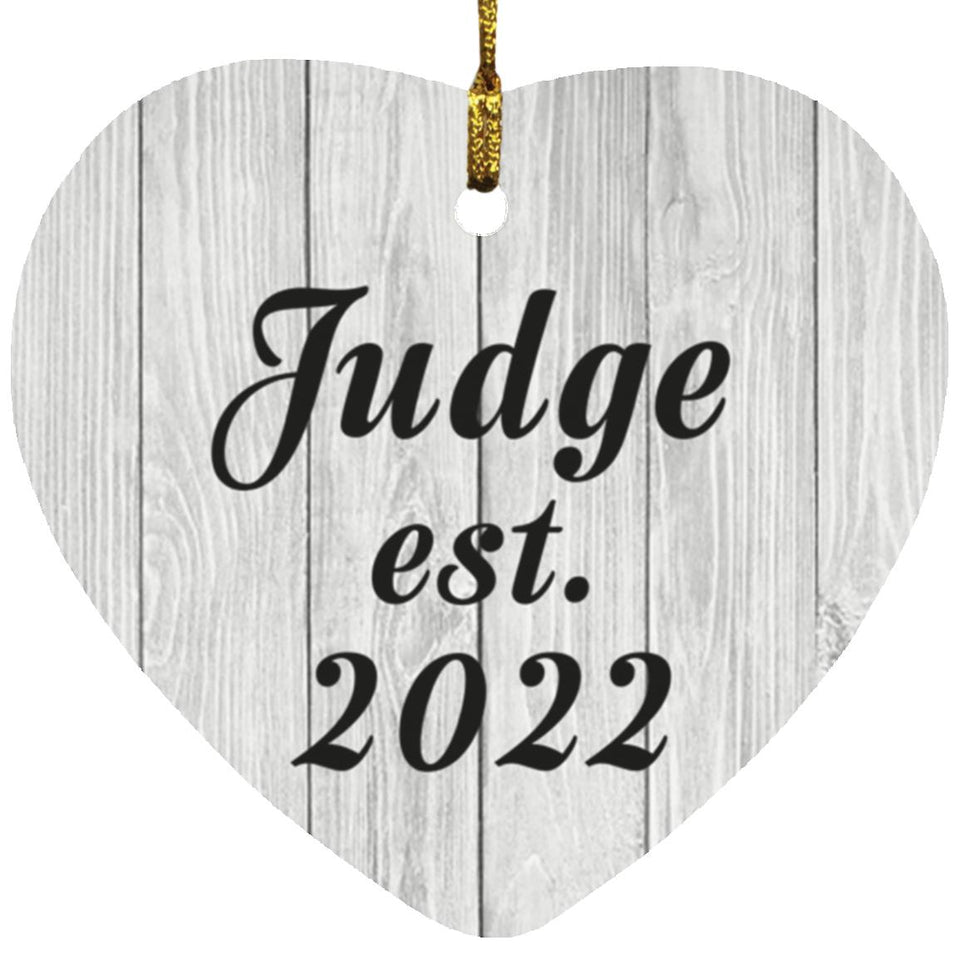 Judge Established Est. 2022 - Heart Ornament F