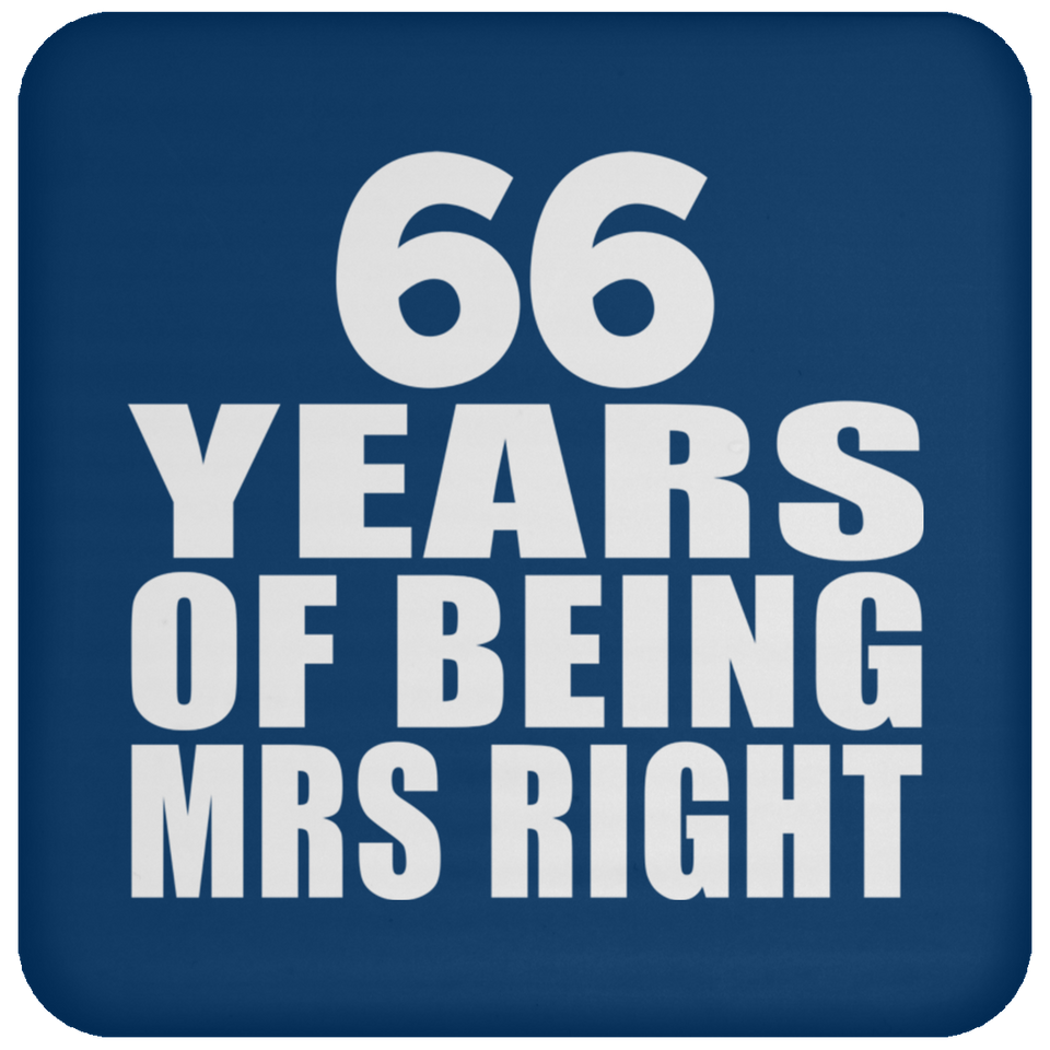66th Anniversary 66 Years Of Being Mrs Right - Drink Coaster