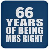 66th Anniversary 66 Years Of Being Mrs Right - Drink Coaster