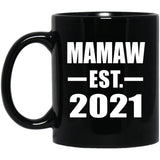 Mamaw Established EST. 2021 - 11oz Coffee Mug Black