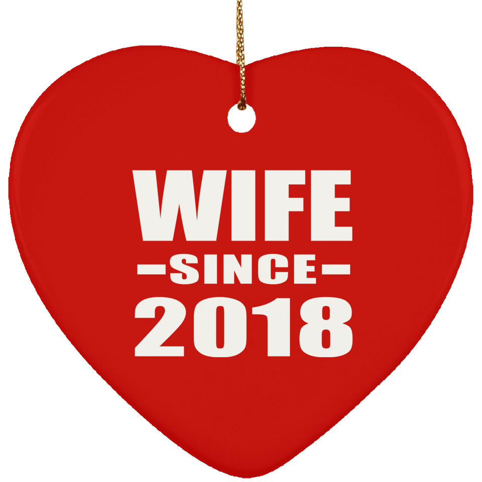 Wife Since 2018 - Heart Ornament