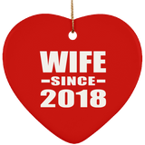 Wife Since 2018 - Heart Ornament
