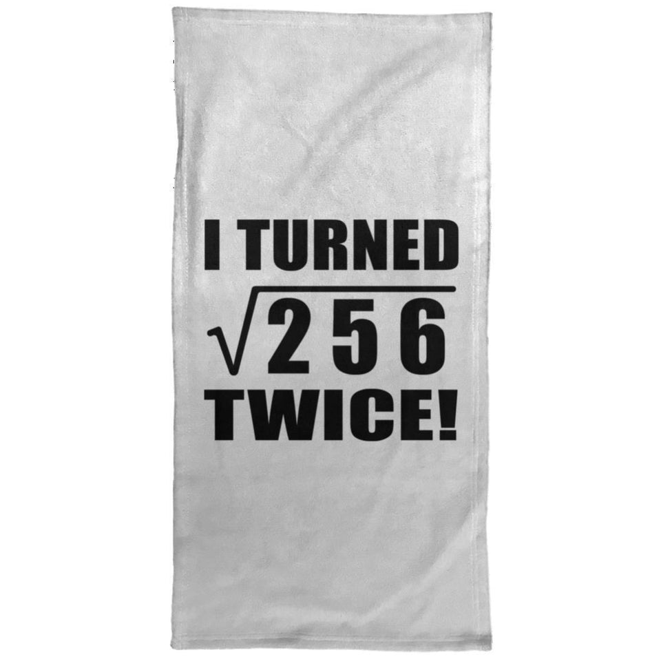 32nd Birthday I Turned Square Root of 256 Twice - Hand Towel