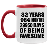 82nd Birthday 82 Years 984 Months 29950 Days Of Awesome - 11oz Accent Mug Red