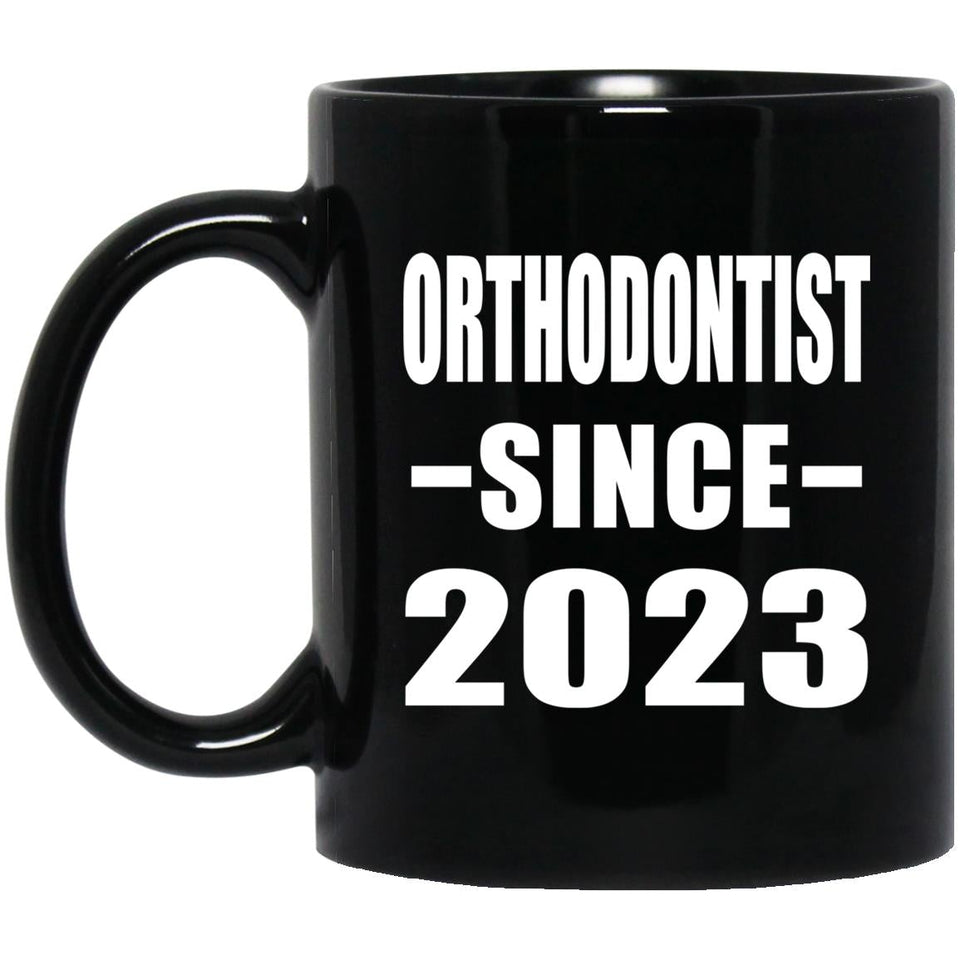 Orthodontist Since 2023 - 11oz Coffee Mug Black
