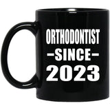 Orthodontist Since 2023 - 11oz Coffee Mug Black