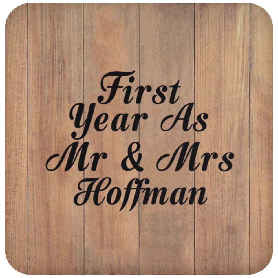 First Year As Mr & Mrs Hoffman - Drink Coaster C