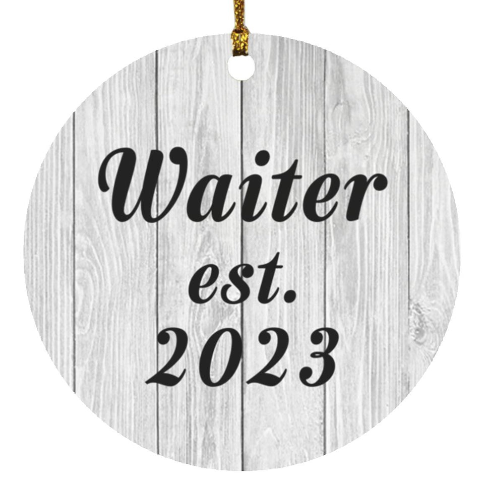 Waiter Established Est. 2023 - Circle Ornament F