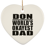 Don World's Okayest Dad - Heart Ornament