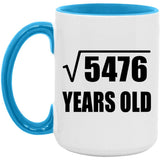 74th Birthday Square Root of 5476 Years Old - 15oz Accent Mug Blue