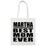 Martha Best Mom Ever - Tote Bag White