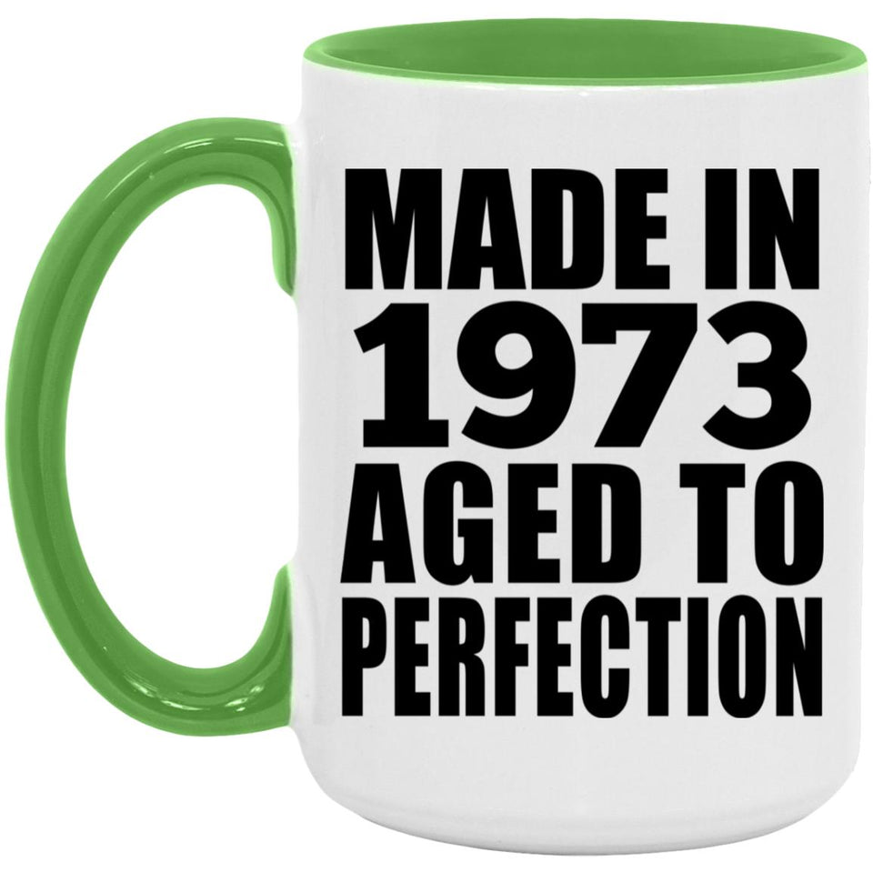 51st Birthday Made In 1973 Aged to Perfection - 15oz Accent Mug Green
