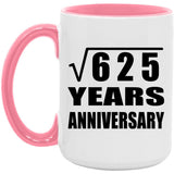 25th Anniversary Square Root of 625 Years Anniversary - 15oz Accent Mug Pink