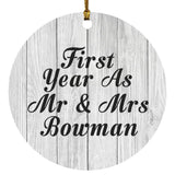 First Year As Mr & Mrs Bowman - Circle Ornament F