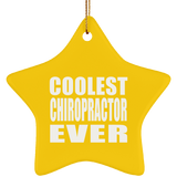 Coolest Chiropractor Ever - Star Ornament