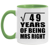 7th Anniversary Square Root of 49 Years of Being Mrs Right - 11oz Accent Mug Green
