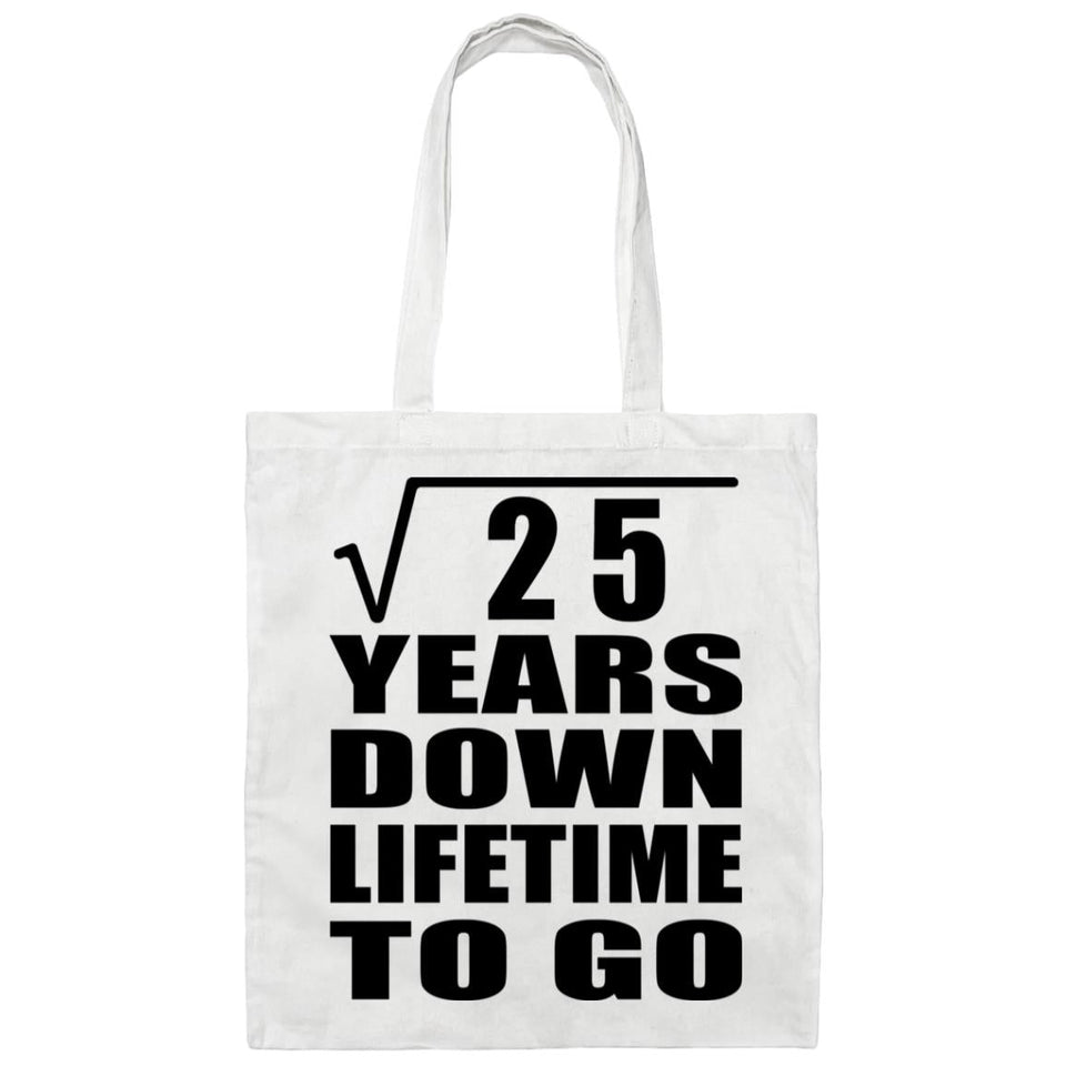 5th Anniversary Square Root of 25 Years Lifetime To Go - Tote Bag White