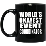 World's Okayest Event Coordinator - 11 Oz Coffee Mug Black