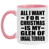 All I Want For Christmas Is My Glen Of Imaal Terrier - 11oz Accent Mug Pink
