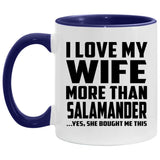 I Love My Wife More Than Salamander - 11oz Accent Mug Purple
