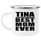 Tina Best Mom Ever - 12oz Camping Mug