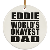 Eddie World's Okayest Dad - Circle Ornament