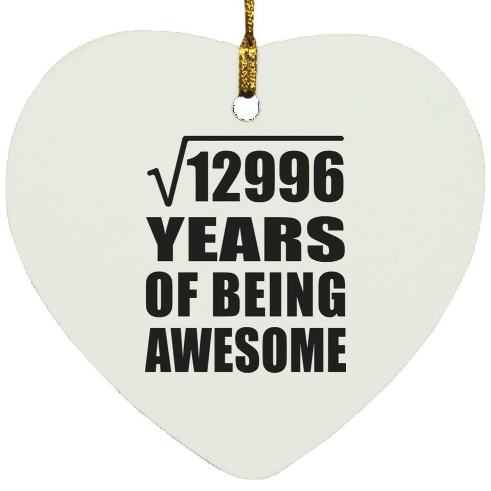 114th Birthday Square Root of 12996 Years of Being Awesome - Heart Ornament