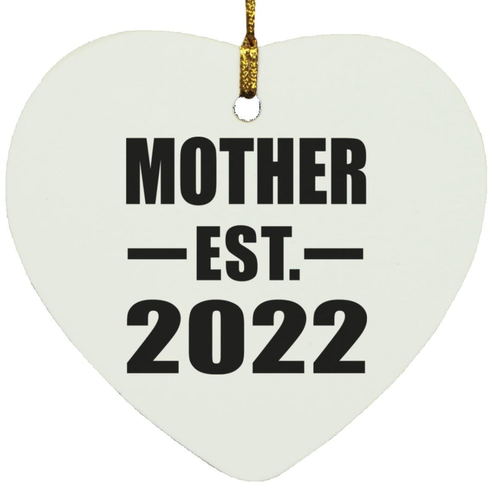 Mother Established EST. 2022 - Heart Ornament