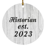 Historian Established Est. 2023 - Circle Ornament F