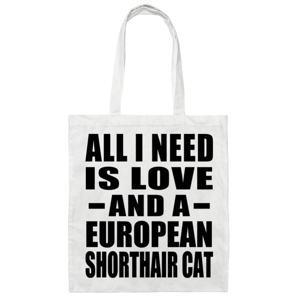 All I Need Is Love And A European Shorthair Cat - Tote Bag White
