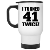 82nd Birthday I Turned 41 Twice - White Travel Mug