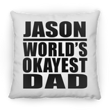 Jason World's Okayest Dad - Throw Pillow