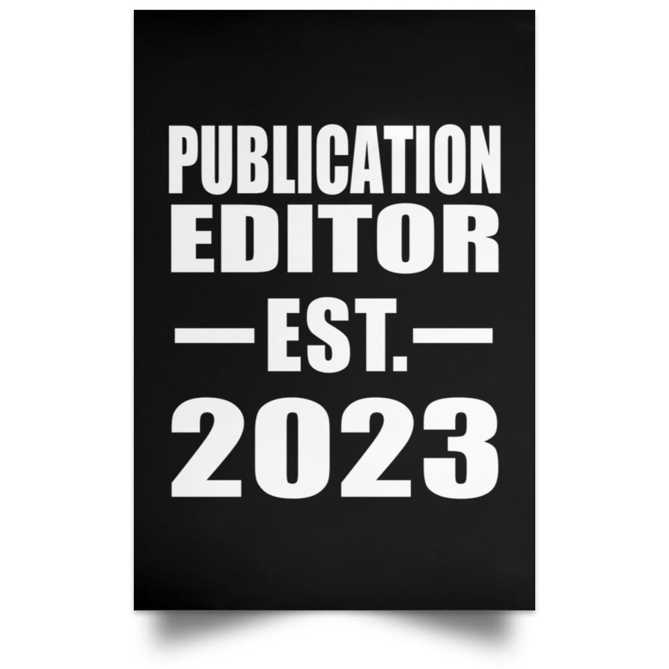 Publication Editor Established EST. 2023 - Poster Portrait
