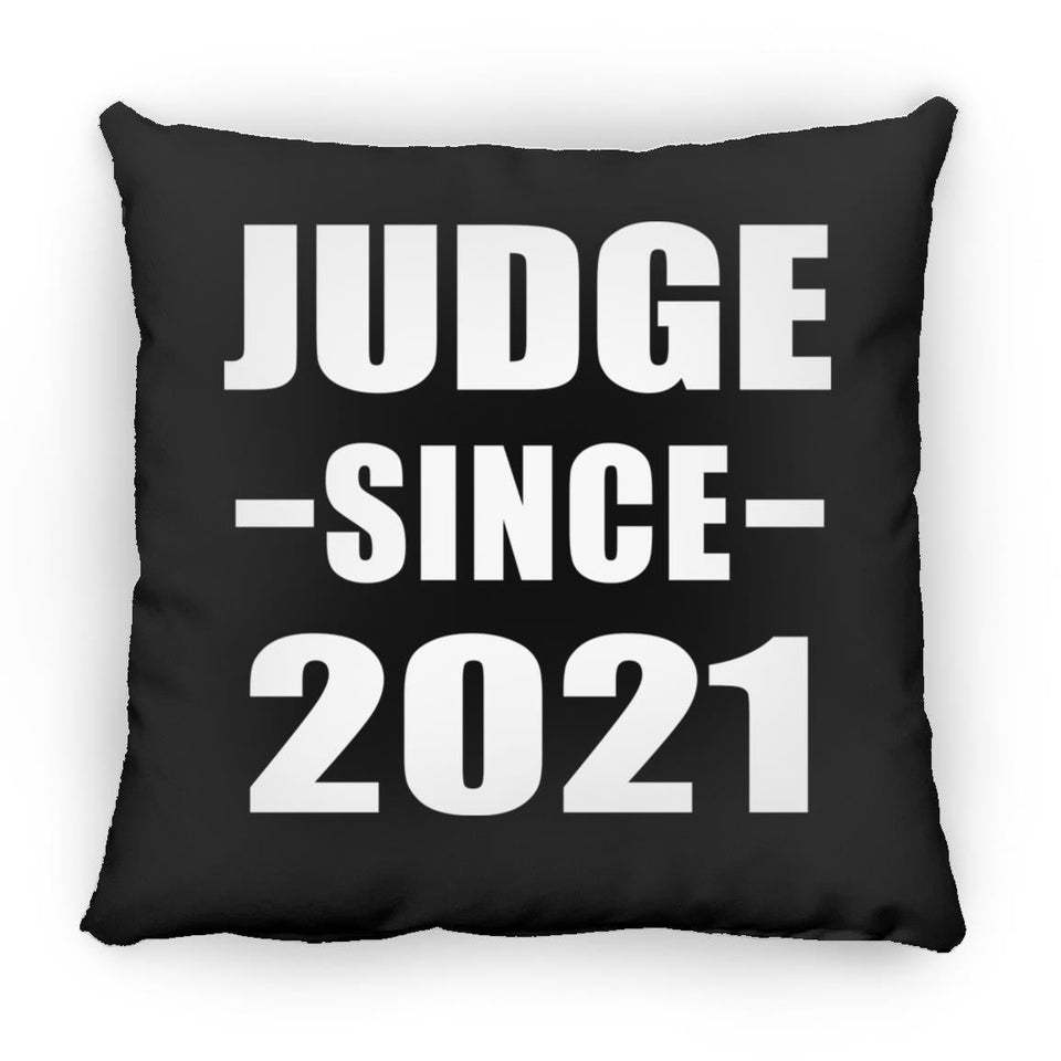 Judge Since 2021 - Throw Pillow Black