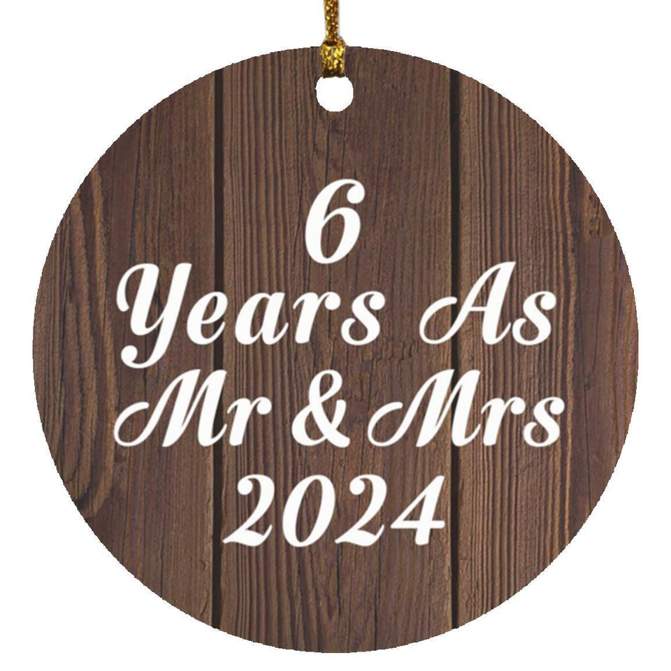 6th Anniversary 6 Years As Mr & Mrs 2024 - Circle Ornament D