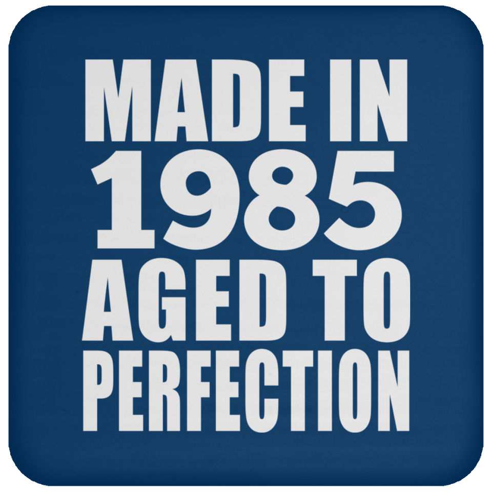 39th Birthday Made In 1985 Aged to Perfection - Drink Coaster
