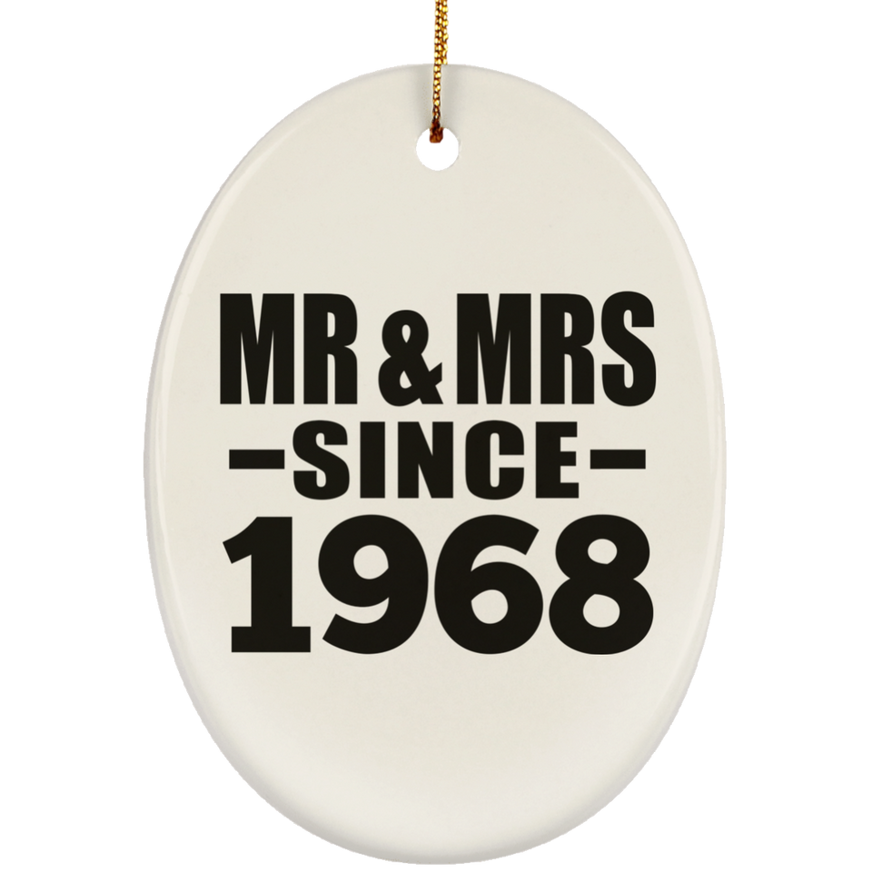 56th Anniversary Mr & Mrs Since 1968 - Oval Ornament