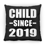 Child Since 2019 - Throw Pillow Black