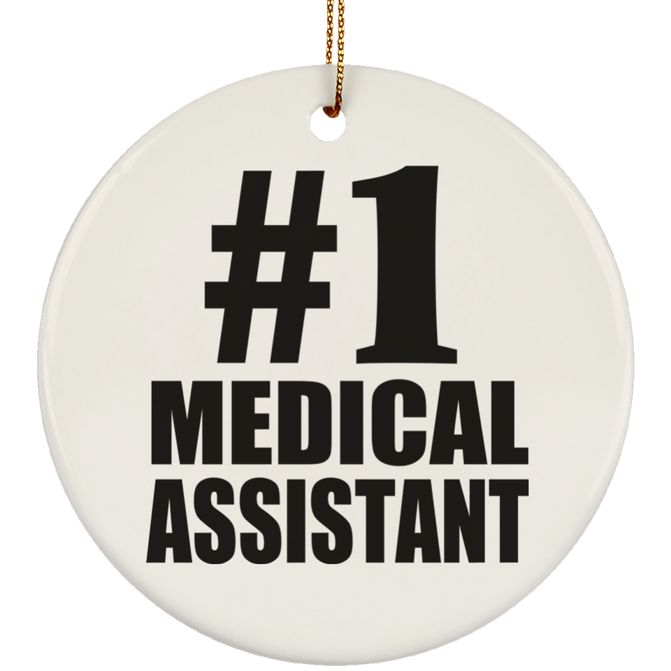 Number One #1 Medical Assistant - Circle Ornament