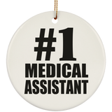 Number One #1 Medical Assistant - Circle Ornament