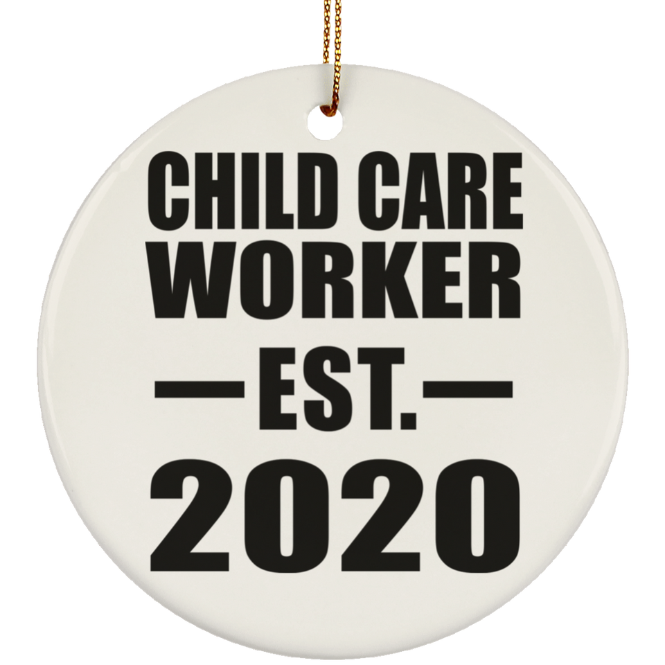 Child Care Worker Established EST. 2020 - Circle Ornament
