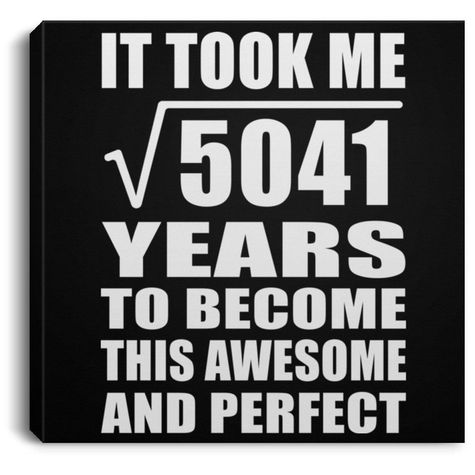 71st Birthday Took Square Root of 5041 Years To Awesome - Canvas Square
