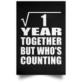 1st Anniversary Square Root of 1 Year Who's Counting - Poster Portrait
